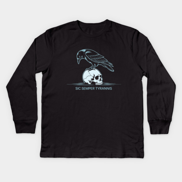 Sic Semper Tyrannis Kids Long Sleeve T-Shirt by CreativeSage