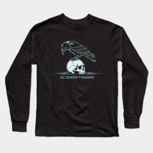 Sic Semper Tyrannis Long Sleeve T-Shirt