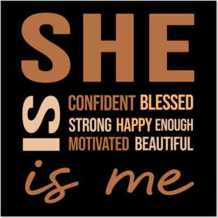 She Is Me Positive Affirmation Empowering Quote Design Posters and Art