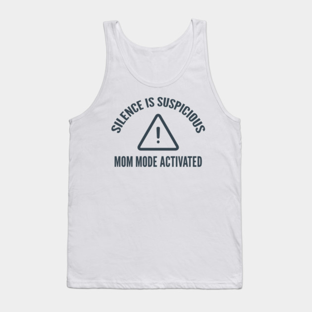 Silence is Suspicious Tank Top by DIGITAL MERCH CREATIONS