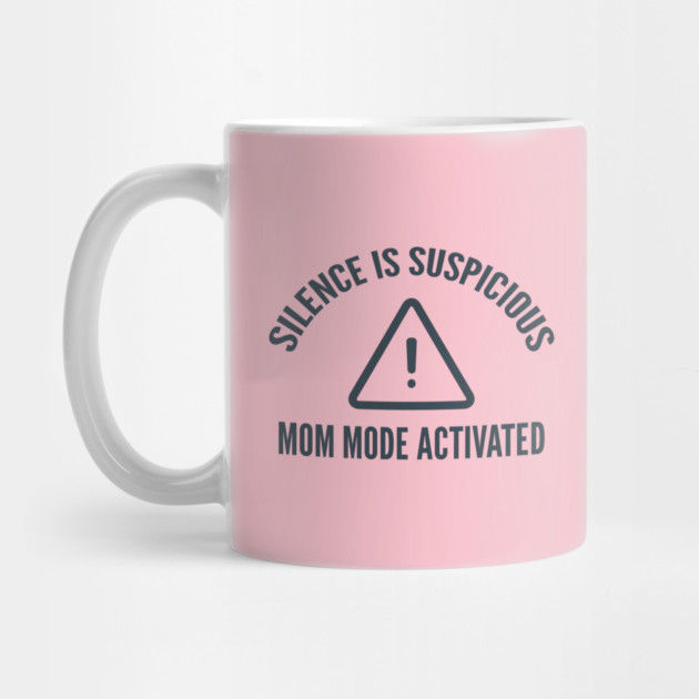 Silence is Suspicious by DIGITAL MERCH CREATIONS