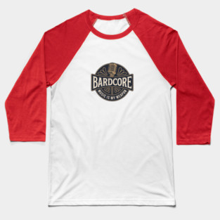 BARDCORE Baseball T-Shirt
