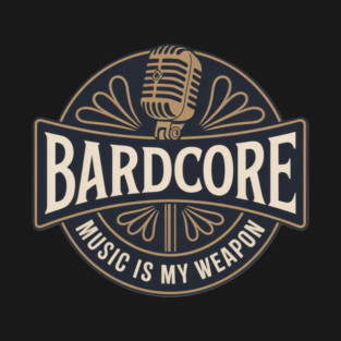 BARDCORE T-Shirt