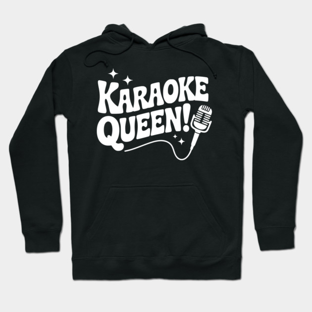 Karaoke Queen! Hoodie by Frank Ring