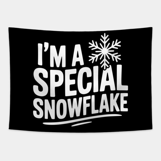I’m a Special Snowflake Tapestry by Frank Ring