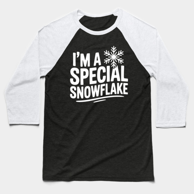 I’m a Special Snowflake Baseball T-Shirt by Frank Ring