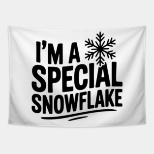 I’m a Special Snowflake Tapestry