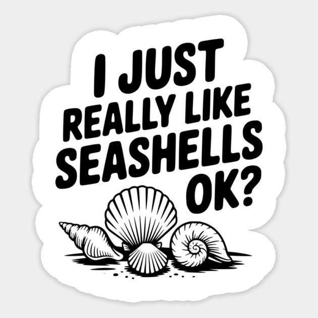 I Just Really Like Seashells Ok? Magnet by Frank Ring