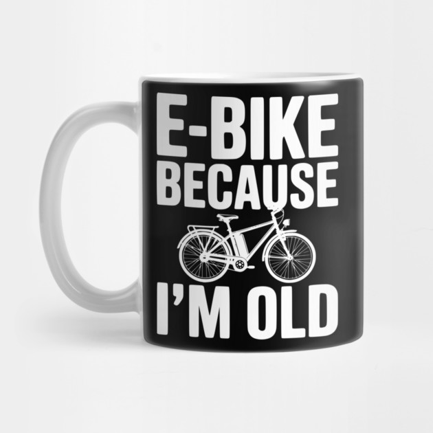 E-Bike Because I’m Old by Frank Ring