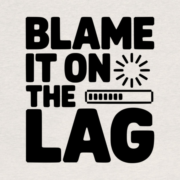 Blame It on the Lag by Frank Ring