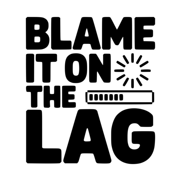 Blame It on the Lag by Frank Ring