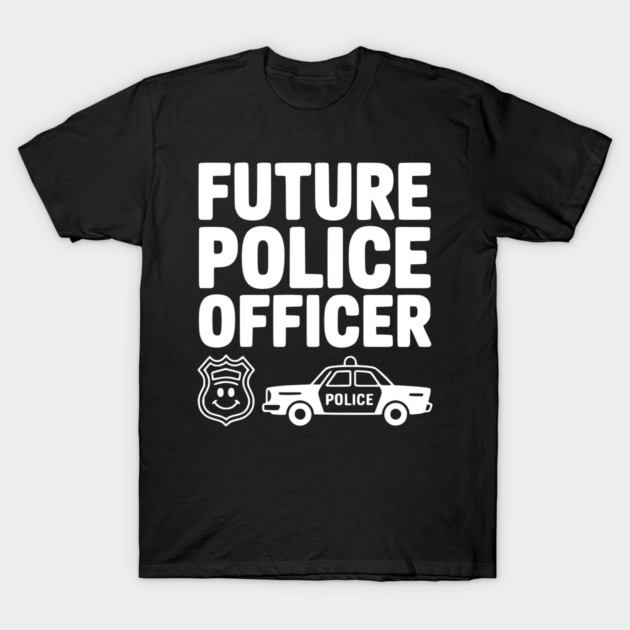 Future Police Officer T-Shirt by Frank Ring