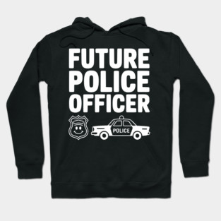 Future Police Officer Hoodie