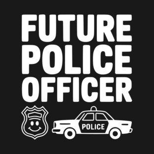 Future Police Officer T-Shirt