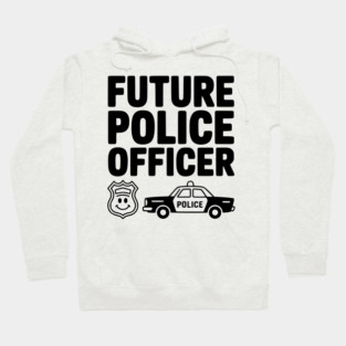 Future Police Officer Hoodie