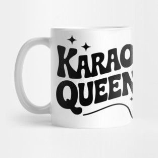 Karaoke Queen! Mug