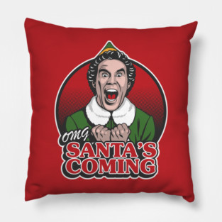 OMG Santa's Coming Pillow