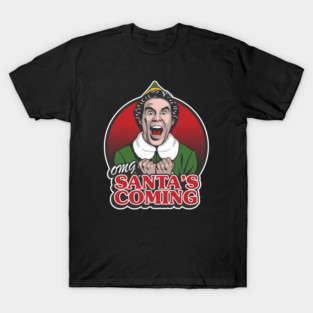 OMG Santa's Coming T-Shirt