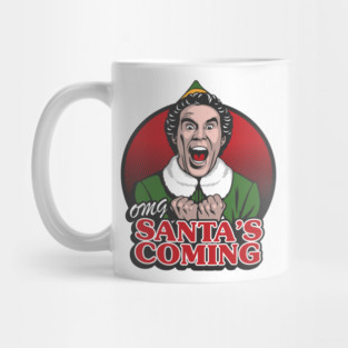 OMG Santa's Coming Mug