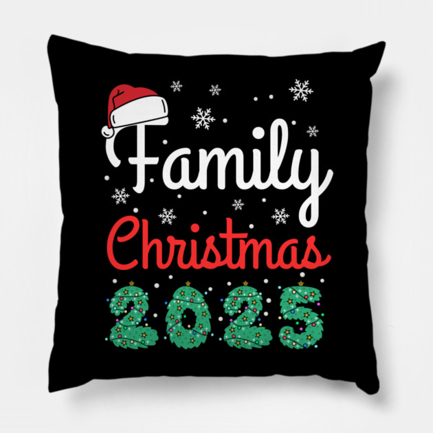 Family Christmas 2025 Pillow by Creatifly Graphic Tees