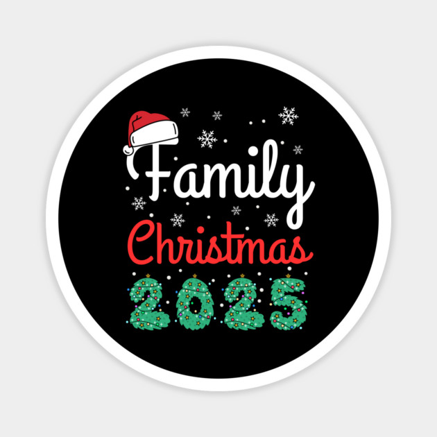 Family Christmas 2025 Magnet by Creatifly Graphic Tees