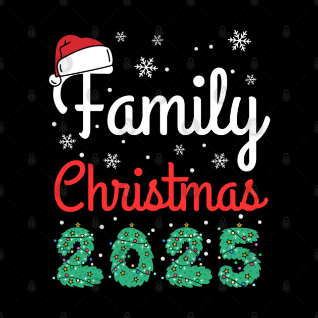 Family Christmas 2025 by Creatifly Graphic Tees