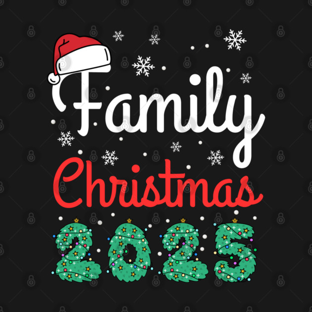Family Christmas 2025 by Creatifly Graphic Tees