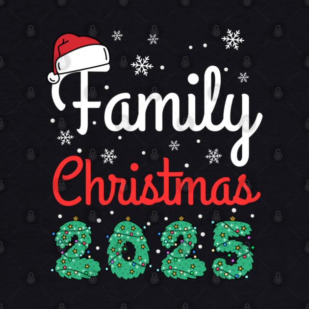 Family Christmas 2025 by Creatifly Graphic Tees