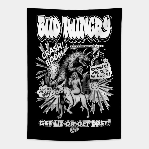 Bud Hungry Tapestry by Wrongteeshirt