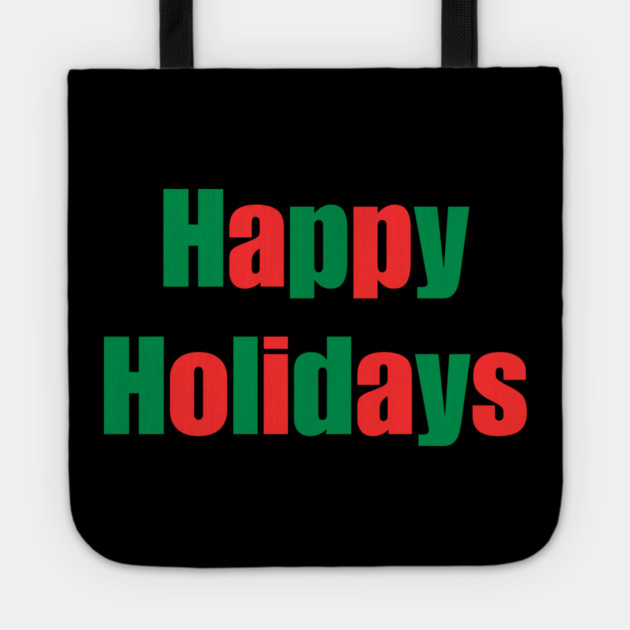 Happy Holidays Tote by Creatifly Graphic Tees