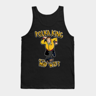 POLKA KING OF THE MIDWEST Tank Top