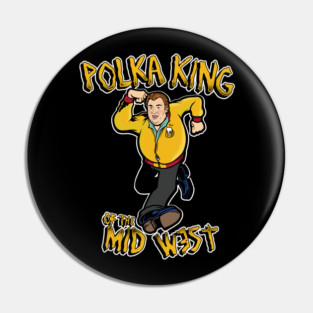 POLKA KING OF THE MIDWEST Pin