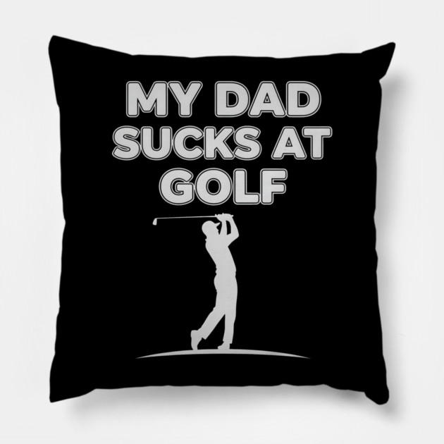 Funny Golf Joke for Dad Fails at Swinging Pillow by ArtistTee ⭐⭐⭐⭐⭐