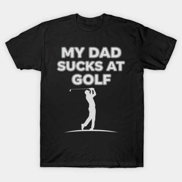 Funny Golf Joke for Dad Fails at Swinging T-Shirt by ArtistTee ⭐⭐⭐⭐⭐
