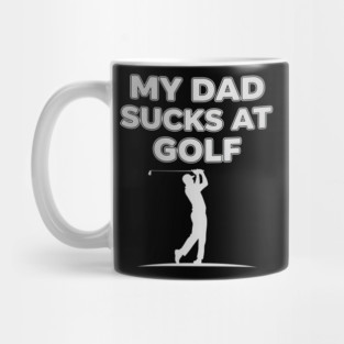 Funny Golf Joke for Dad Fails at Swinging Mug