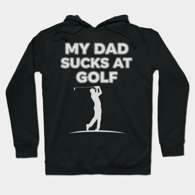 Funny Golf Joke for Dad Fails at Swinging Hoodie by ArtistTee ⭐⭐⭐⭐⭐