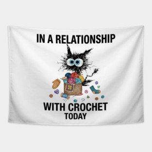In A Relationship With Crochet Today Cat Tapestry