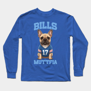 Buffalo Bills Shirts Football 17 Fan Bulldog Dog Lover Graphic Fan Tee M9418 Long Sleeve T-Shirt