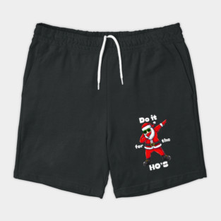 Do it for the ho's Shorts