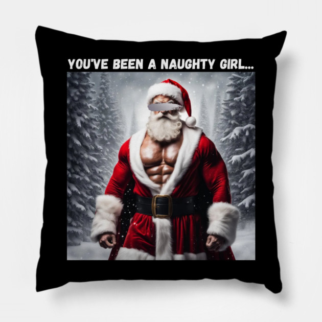 You've been a naughty girl... Pillow by Demian Stipatio