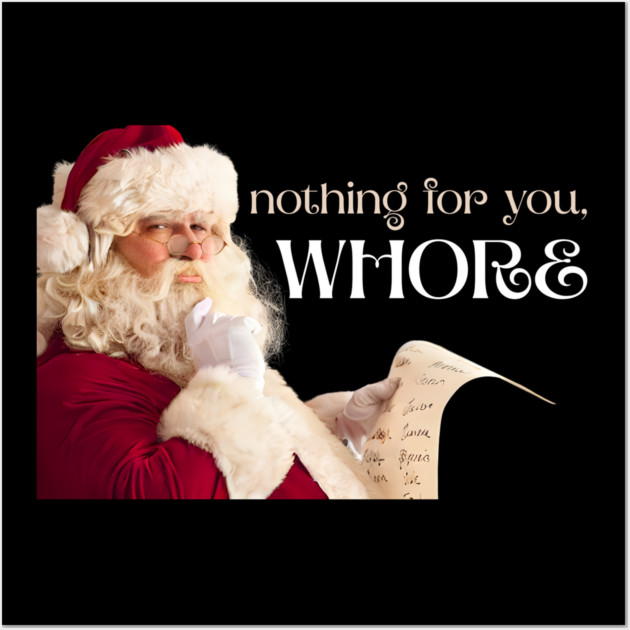 Nothing for you, WHORE Wall Art by Demian Stipatio