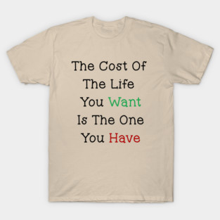 The Cost T-Shirt