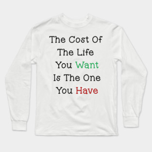 The Cost Long Sleeve T-Shirt