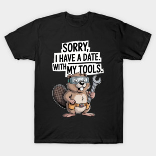 Sorry I Have A Date With My Tools Auto Repair T-Shirt