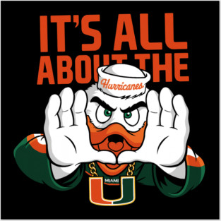 IT'S ALL ABOUT THE miami hurricanes Posters and Art