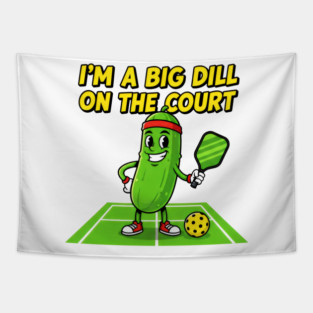 I’m a Big Dill on the Court Funny Pickleball Pun Character Design Tapestry