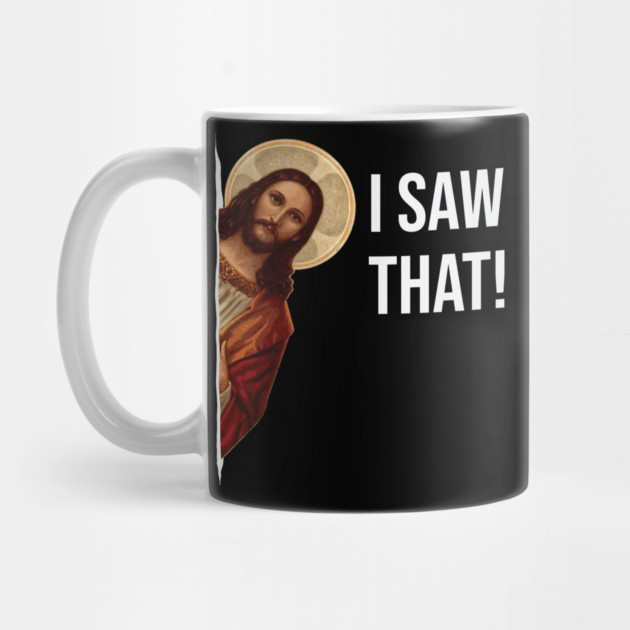 Jesus Meme I Saw That by Beltschazar