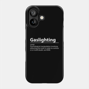 Gaslighting Definition – Psychological Manipulation Phone Case