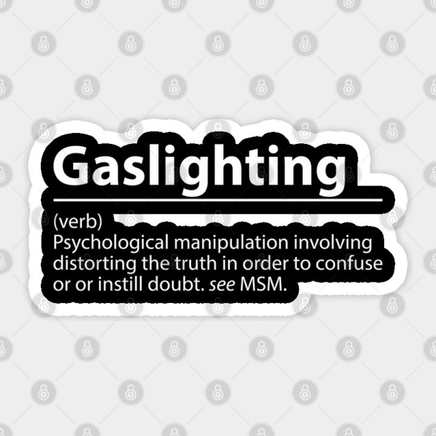 Gaslighting Definition – Psychological Manipulation Sticker by James Bates