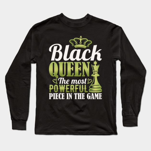 Black Queen The Most Powerful Piece in the Game Long Sleeve T-Shirt by UrbanLifeApparel